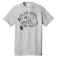 Me An Karma Vibe Like That Funny Lazy Cat Tall T-Shirt