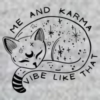 Me An Karma Vibe Like That Funny Lazy Cat Tall T-Shirt