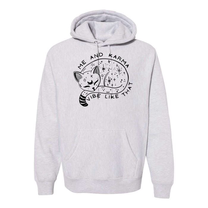 Me An Karma Vibe Like That Funny Lazy Cat Premium Hoodie