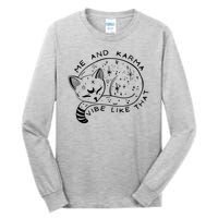 Me An Karma Vibe Like That Funny Lazy Cat Tall Long Sleeve T-Shirt