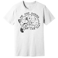 Me An Karma Vibe Like That Funny Lazy Cat Premium T-Shirt