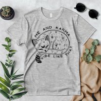 Me An Karma Vibe Like That Funny Lazy Cat Premium T-Shirt