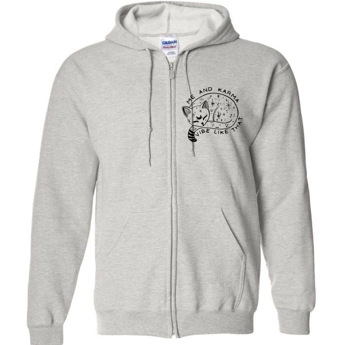 Me An Karma Vibe Like That Funny Lazy Cat Full Zip Hoodie