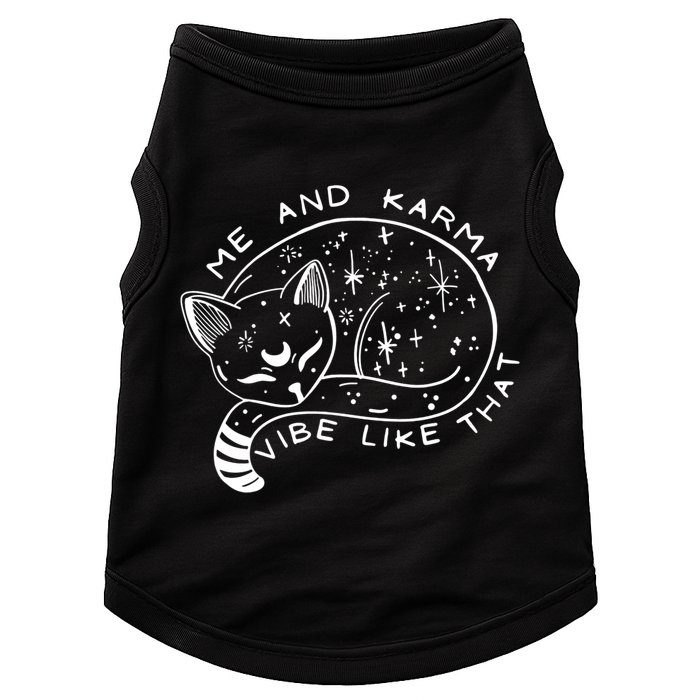 Me An Karma Vibe Like That Funny Lazy Cat Doggie Tank