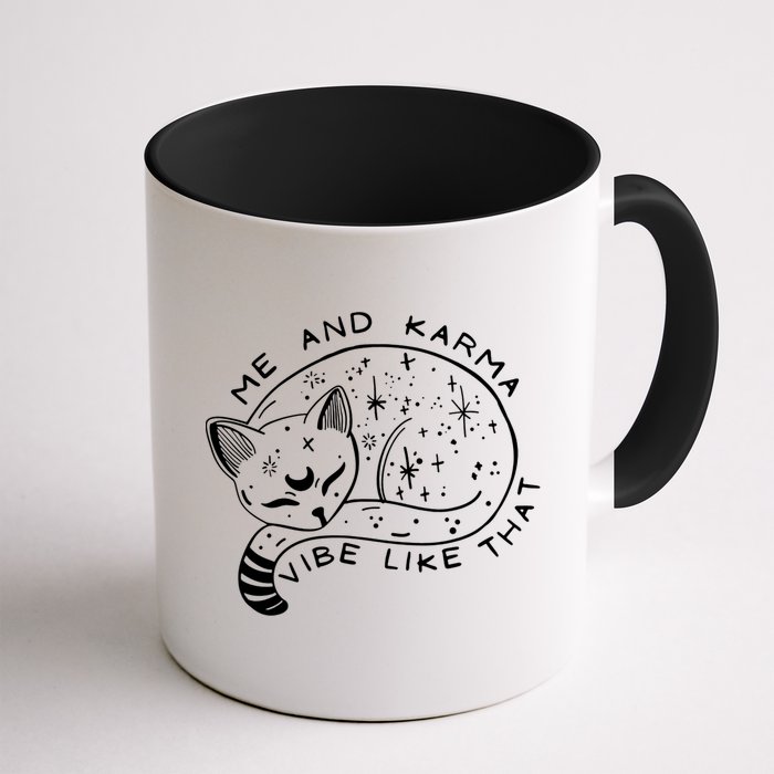 Me An Karma Vibe Like That Funny Lazy Cat Mug