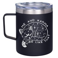 Me An Karma Vibe Like That Funny Lazy Cat 12oz Stainless Steel Coffee Mug