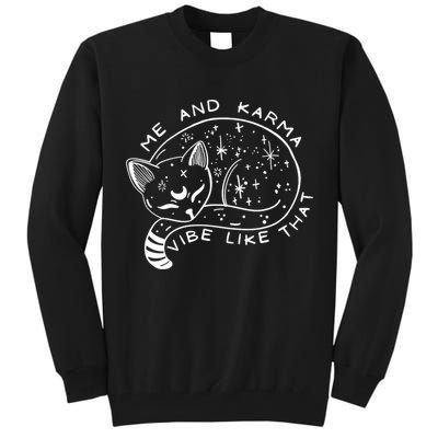 Me An Karma Vibe Like That Funny Lazy Cat Tall Sweatshirt