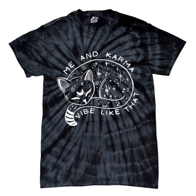 Me An Karma Vibe Like That Funny Lazy Cat Tie-Dye T-Shirt