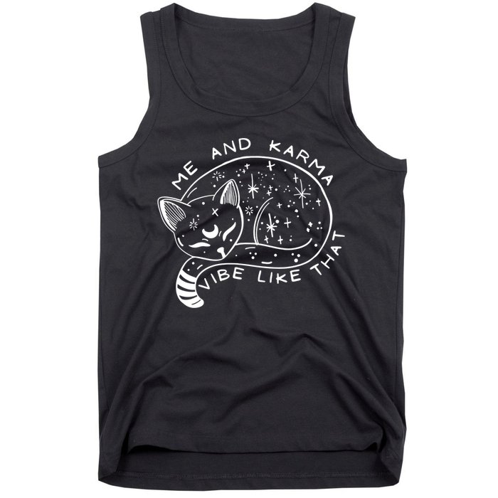 Me An Karma Vibe Like That Funny Lazy Cat Tank Top
