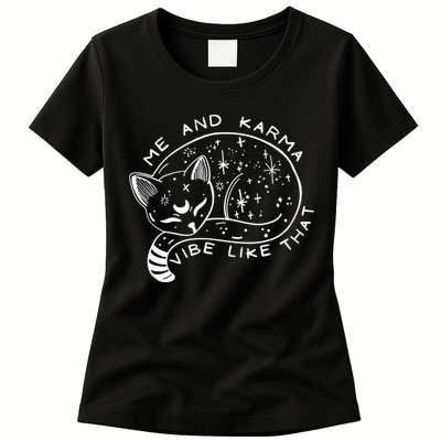 Me An Karma Vibe Like That Funny Lazy Cat Womens T-Shirt