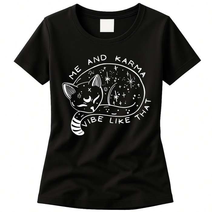 Me An Karma Vibe Like That Funny Lazy Cat Womens T-Shirt