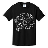 Me An Karma Vibe Like That Funny Lazy Cat Kids T-Shirt