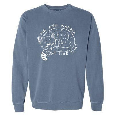 Me An Karma Vibe Like That Funny Lazy Cat Garment-Dyed Sweatshirt