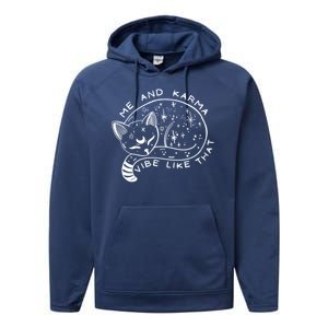 Me An Karma Vibe Like That Funny Lazy Cat Performance Fleece Hoodie