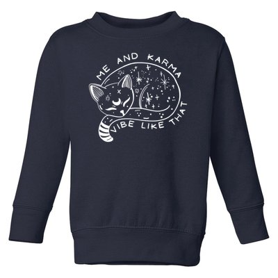 Me An Karma Vibe Like That Funny Lazy Cat Toddler Sweatshirt