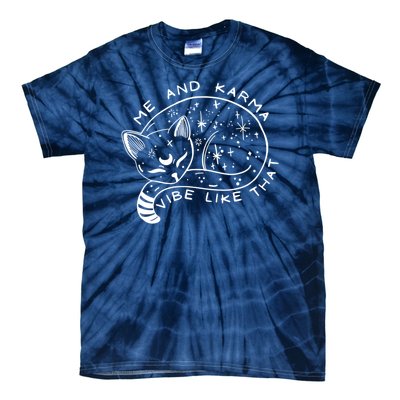 Me An Karma Vibe Like That Funny Lazy Cat Tie-Dye T-Shirt