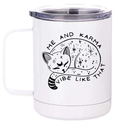 Me An Karma Vibe Like That Funny Lazy Cat 12 oz Stainless Steel Tumbler Cup