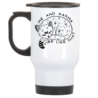 Me An Karma Vibe Like That Funny Lazy Cat Stainless Steel Travel Mug