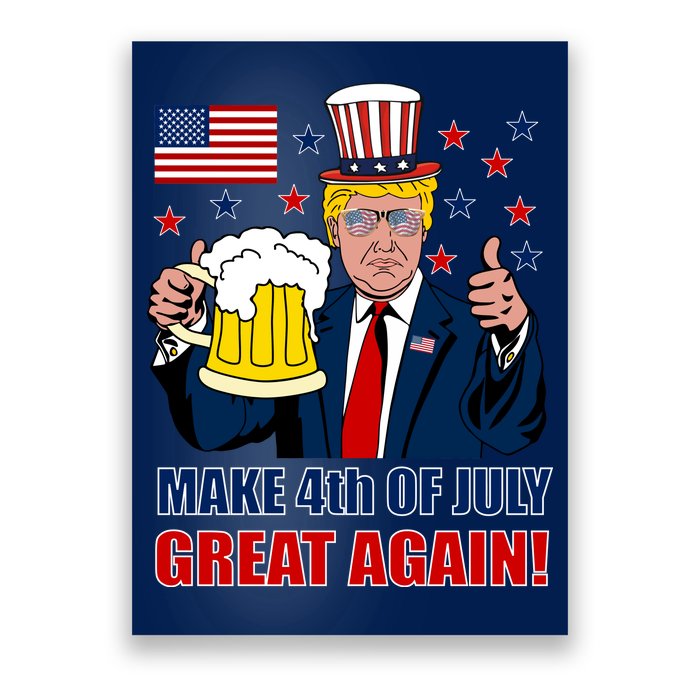 Make 4th Of July Great Again Poster