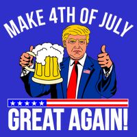 Make 4th of July Great Again! Donald Trump Beer USA T-Shirt