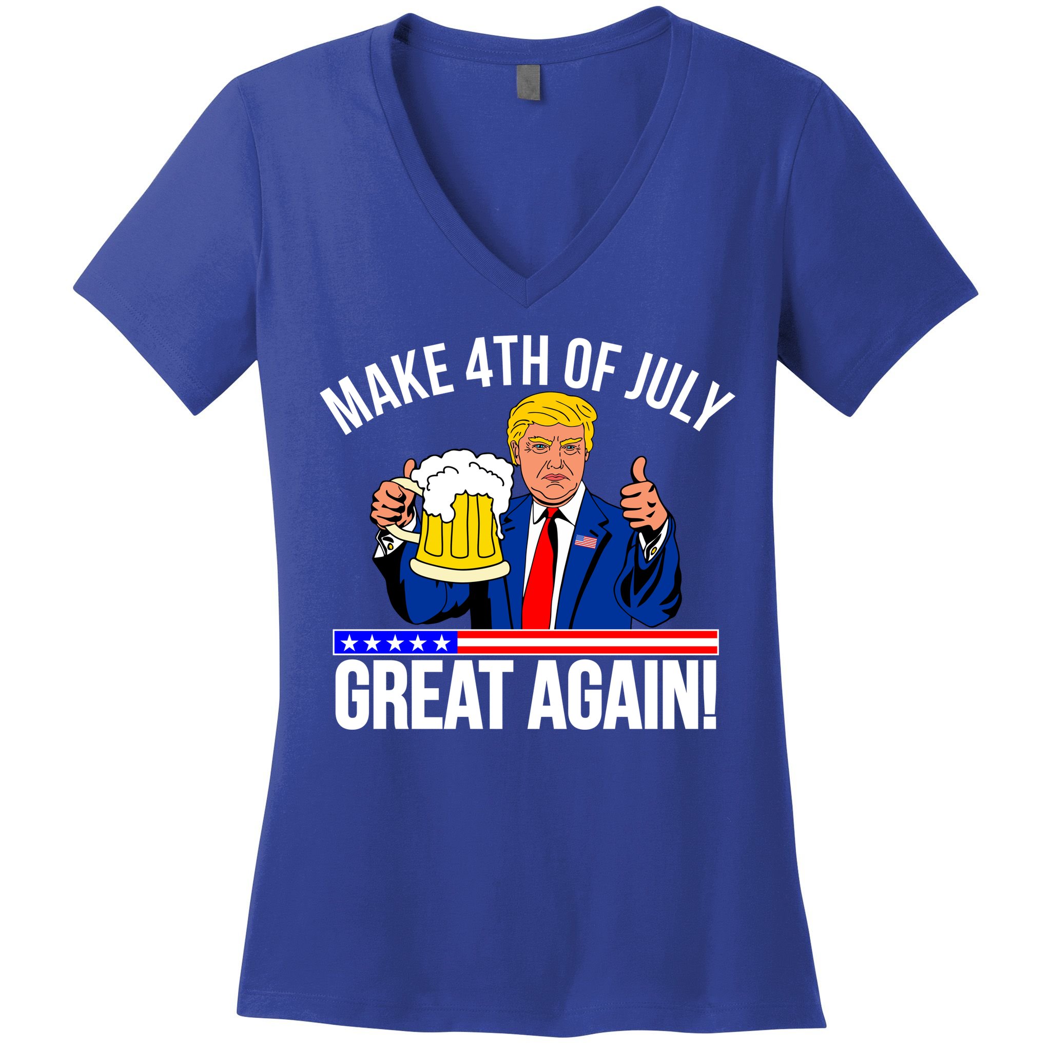Make 4th of July Great Again! Donald Trump Beer USA Women's V-Neck T-Shirt
