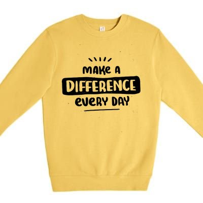 Make A Difference  Premium Crewneck Sweatshirt