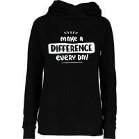 Make A Difference  Womens Funnel Neck Pullover Hood