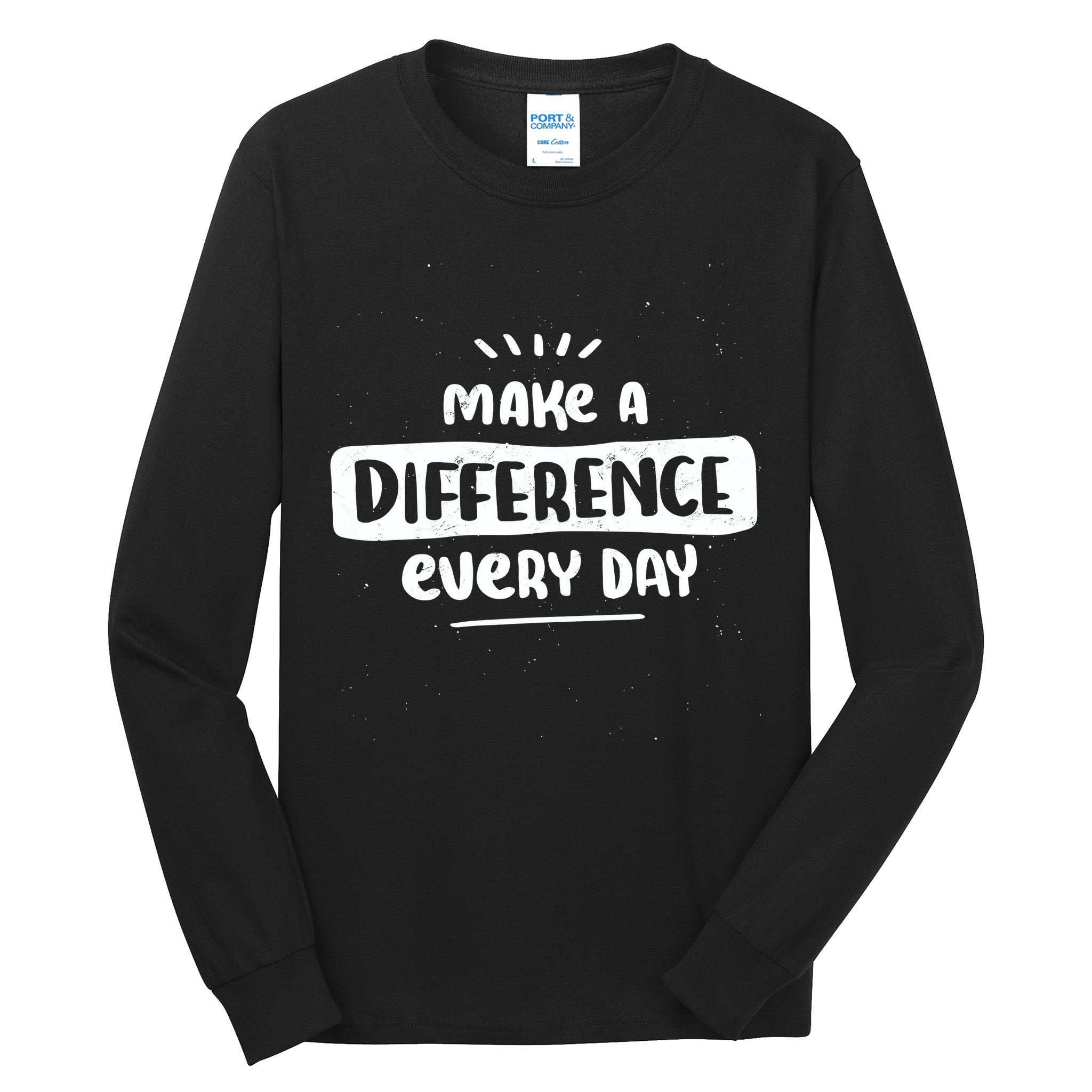 Make A Difference  Tall Long Sleeve T-Shirt