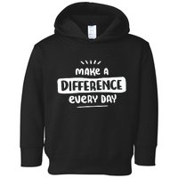 Make A Difference  Toddler Hoodie