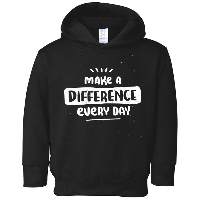 Make A Difference  Toddler Hoodie