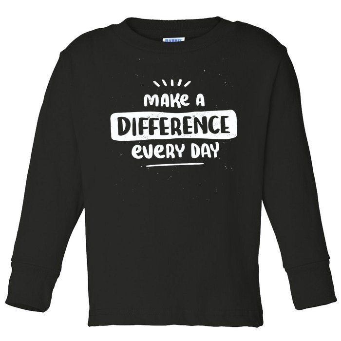 Make A Difference  Toddler Long Sleeve Shirt