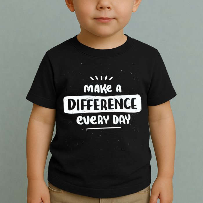 Make A Difference  Toddler T-Shirt