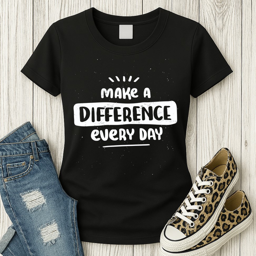 Make A Difference  Womens T-Shirt