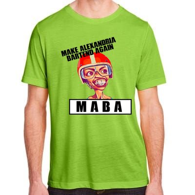 Make Alexandria Bartend Again Adult ChromaSoft Performance T-Shirt