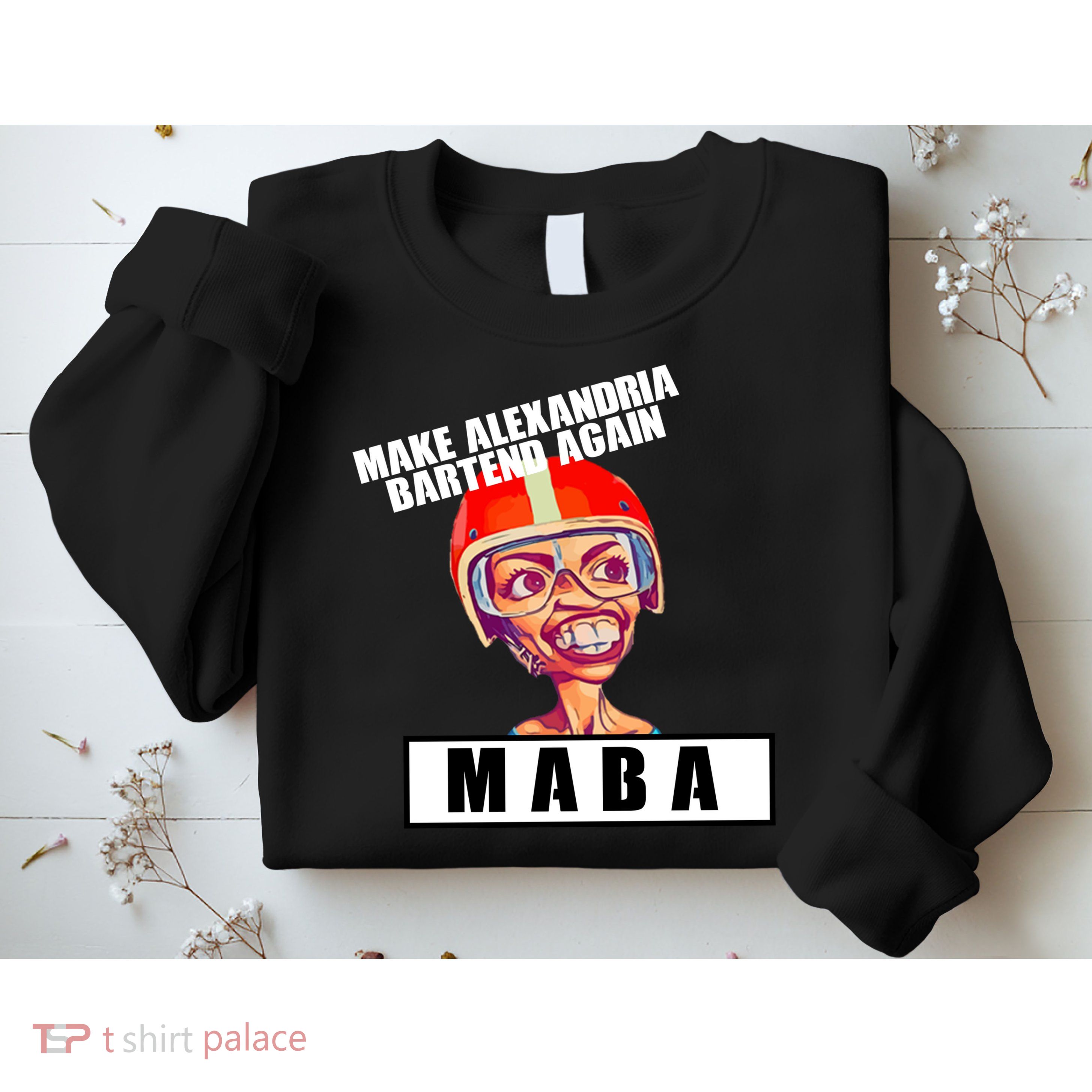 Make Alexandria Bartend Again Sweatshirt