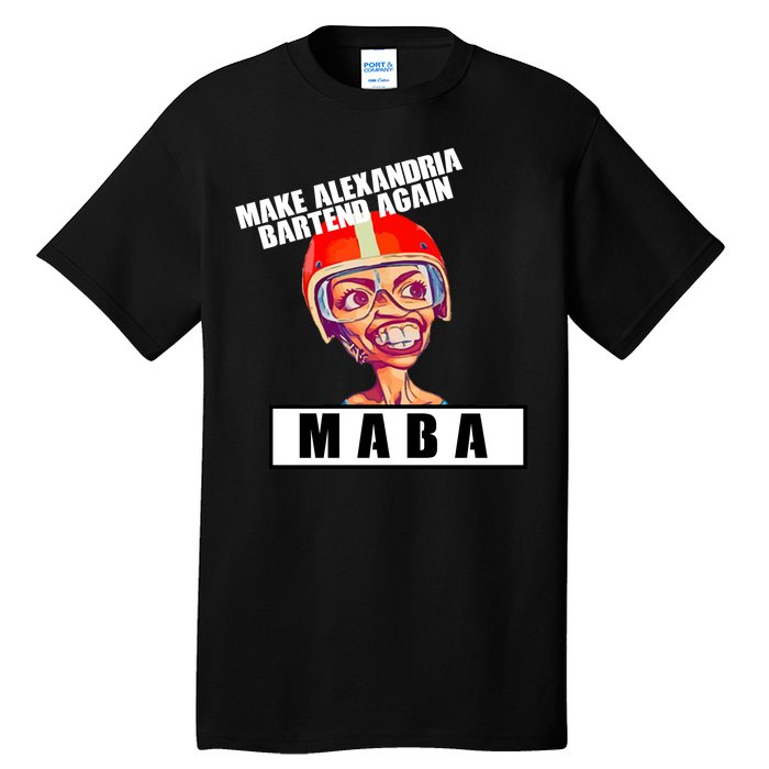 Make Alexandria Bartend Again Tall T-Shirt