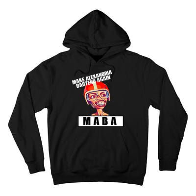 Make Alexandria Bartend Again Tall Hoodie