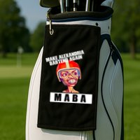 Make Alexandria Bartend Again Golf Towel