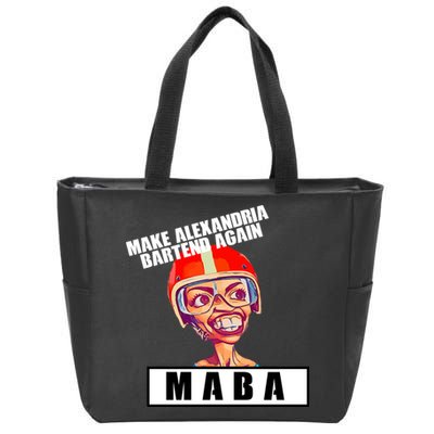 Make Alexandria Bartend Again Zip Tote Bag