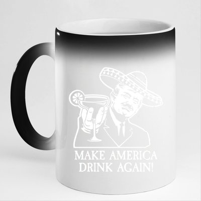 Make America Drink Again Donald Trump Cinco De Mayo 11oz Black Color Changing Mug