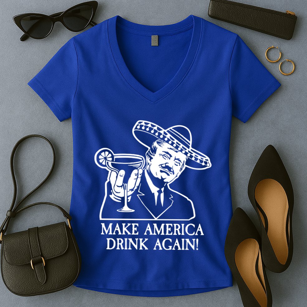 Make America Drink Again Donald Trump Cinco De Mayo Women's V-Neck T-Shirt