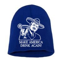 Make America Drink Again Donald Trump Cinco De Mayo Short Acrylic Beanie