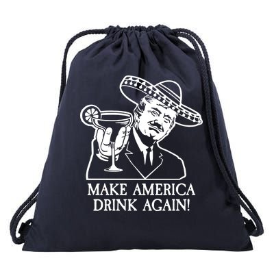 Make America Drink Again Donald Trump Cinco De Mayo Drawstring Bag