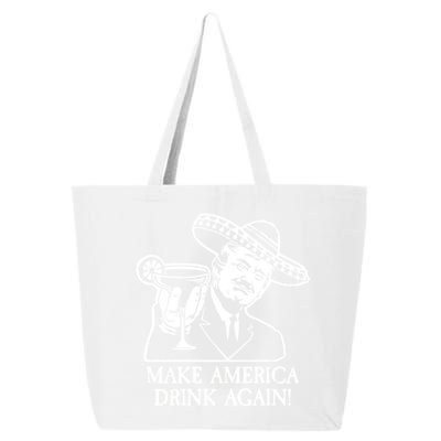 Make America Drink Again Donald Trump Cinco De Mayo 25L Jumbo Tote