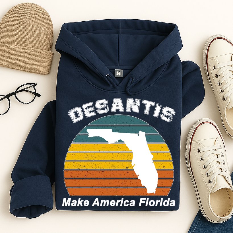 Make America Florida DeSantis 2024 Election Hoodie