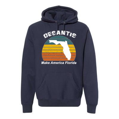 Make America Florida DeSantis 2024 Election Premium Hoodie