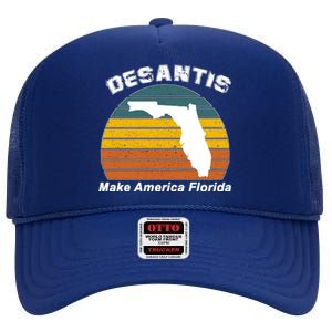 Make America Florida DeSantis 2024 Election High Crown Mesh Back Trucker Hat