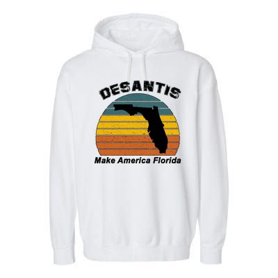 Make America Florida DeSantis 2024 Election Garment-Dyed Fleece Hoodie