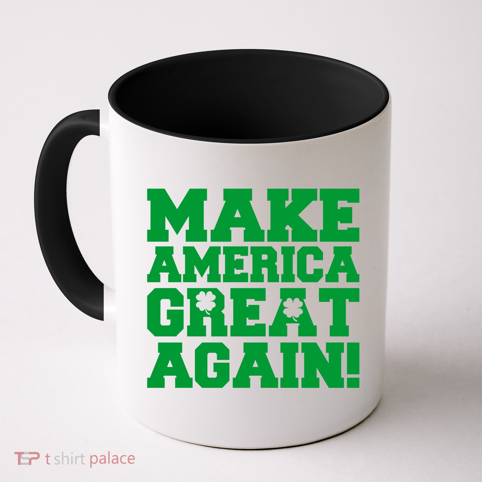 Make America Great Again! Donald Trump St. Patrick's Day Clover Shamrocks Mug