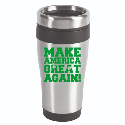 Make America Great Again! Donald Trump St. Patrick's Day Clover Shamrocks 16oz Travel Tumbler